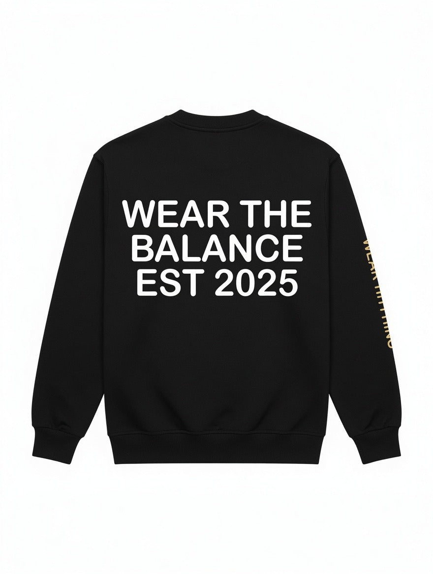 BALANCE CLOTHING® — “Wear The Balance” Crewneck.
