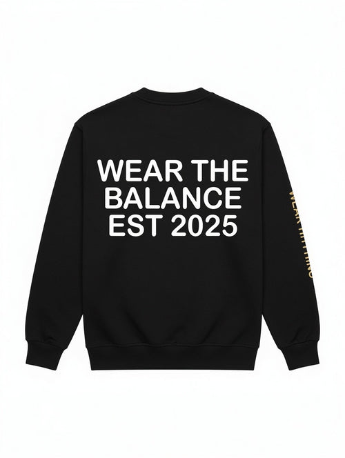 BALANCE CLOTHING® — “Wear The Balance” Crewneck.